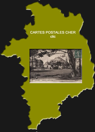 Cartes Postales Anciennes Cher Centre Val de Loire