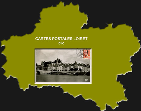 Cartes Postales Anciennes Loiret Centre Val de Loire
