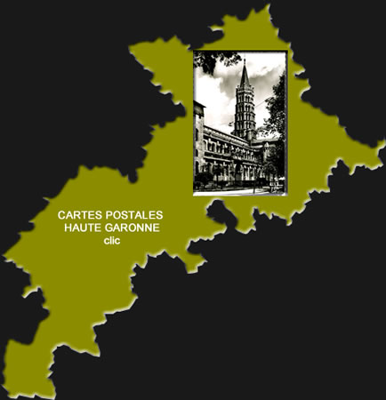 Cartes Postales Anciennes Haute-Garonne Occitanie 