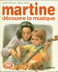 livre MARTINE découvre la musique