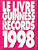 Livres des Records - Guinness LE LIVRE DES RECORDS 1998 Editions Philippine 